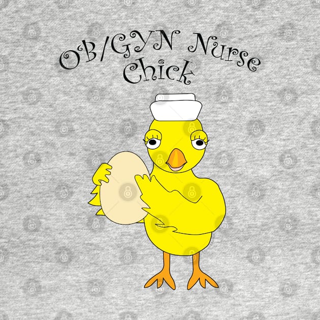 OB/GYN Nurse Chick by Barthol Graphics